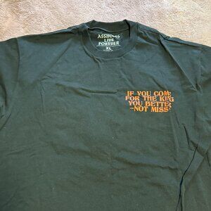 Assholes live forever tshirt